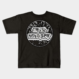 Trust Yourself Kids T-Shirt